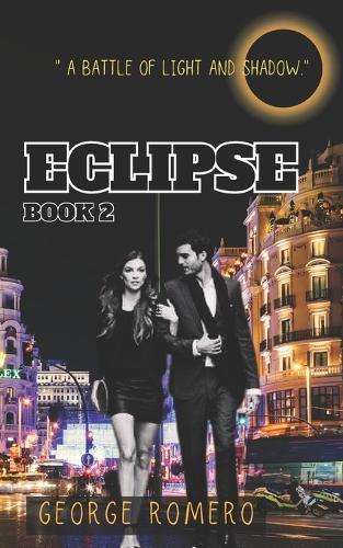 Eclipse: ""A Battle of Light and Shadow.""