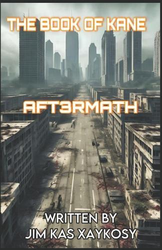 The Book of Kane: Apocalyptic Aft3rmath