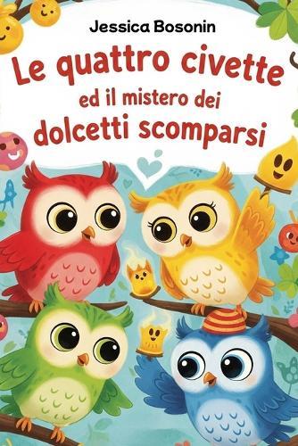 Le quattro civette ed il mistero dei dolcetti scomparsi