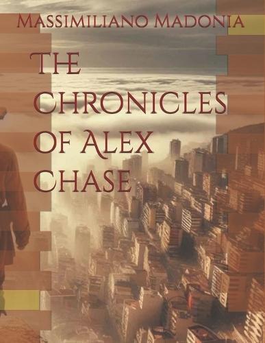 The Chronicles of Alex Chase
