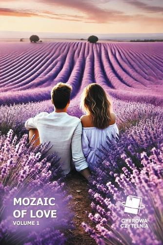 Mozaic of love. Volume 1