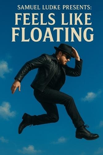 Feels Like Floating