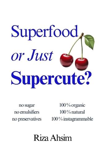 Superfood or Just Supercute?