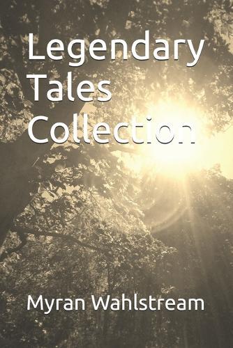 Legendary Tales Collection