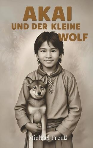 Akai und der kleine Wolf