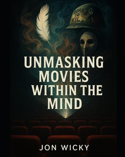 Unmasking Movies Within The Mind