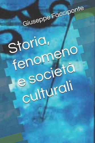 Storia, fenomeno e società culturali