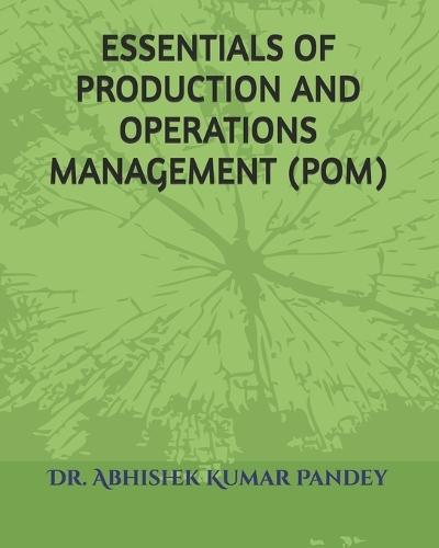 Essentials of Production and Operations Management (Pom)