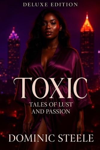 Toxic, Tales of Lust And Passion