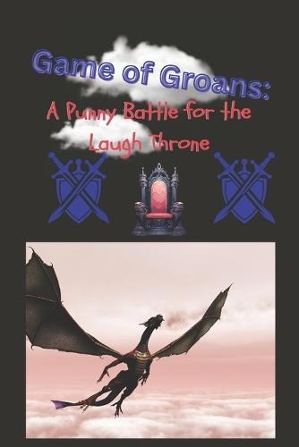 Game of Groans: A Punny Battle for the Laugh Throne