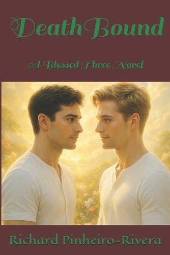 DeathBound: A Blessed Three Novel