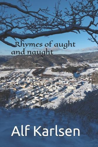 Rhymes of aught and naught