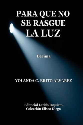 Para Que No Se Resgue La Luz