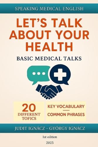 Let's Talk About Your Health: Basic Medical Talks