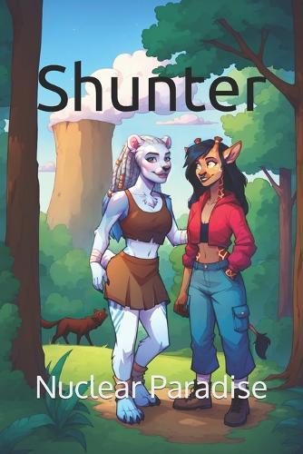Shunter: Nuclear Paradise