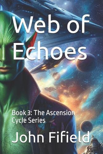 Web of Echoes: Book 3: The Ascension Cycle Series