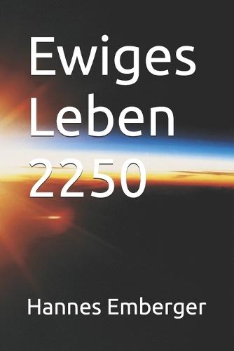 Ewiges Leben 2250