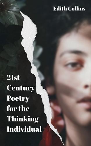 21st Century Poetry for the Thinking Individual