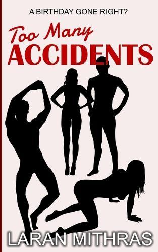 Too Many Accidents