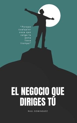 El Negocio que Diriges Tú