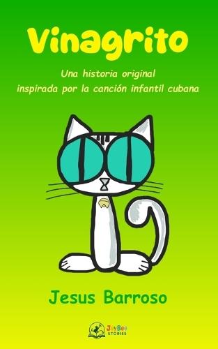 Vinagrito: Una historia original inspirada por la canción infantil cubana