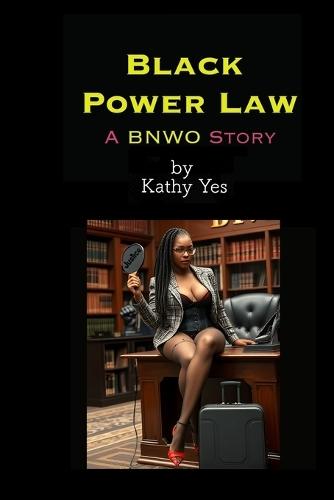 Black Power Law: A BNWO Story