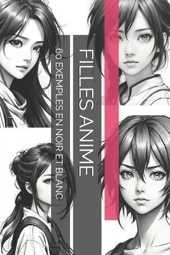 Filles Anime: 60 Exemples En Noir Et Blanc