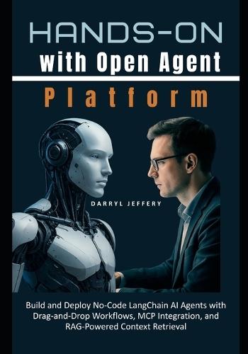 Hands-On with Open Agent Platform: Build and Deploy No-Code LangChain AI Agents with Drag-and-Drop Workflows, MCP Integration, and RAG-Powered Context Retrieval