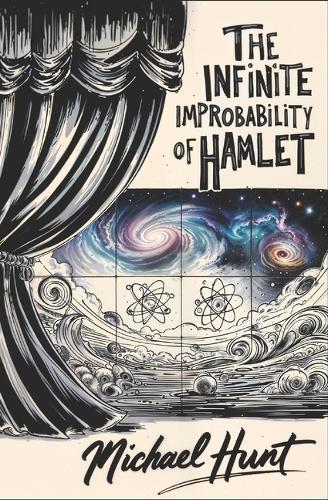 The Infinite Improbability of Hamlet