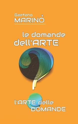 Le domande dell'arte: l'arte delle domande