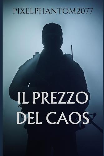 Il Prezzo del Caos