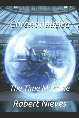 Chrononautica: The Time Machine