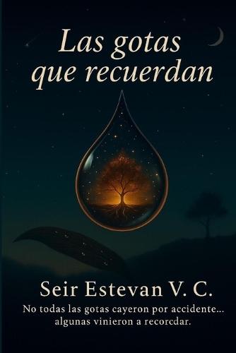 Las gotas que recuerdan