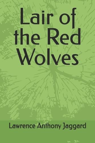 Lair of the Red Wolves