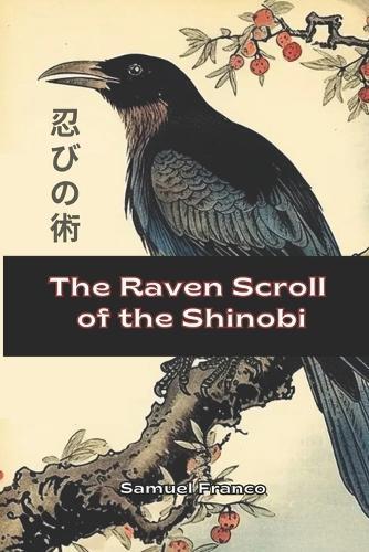 The Raven Scroll of the Shinobi