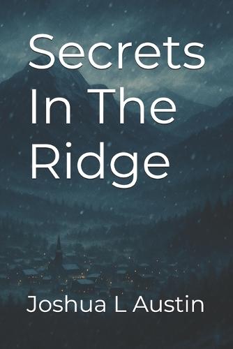 Secrets In The Ridge
