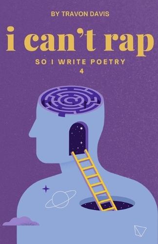 I Cant Rap so I Write Poetry 4