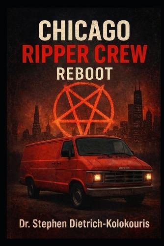 Chicago Ripper Crew: Reboot