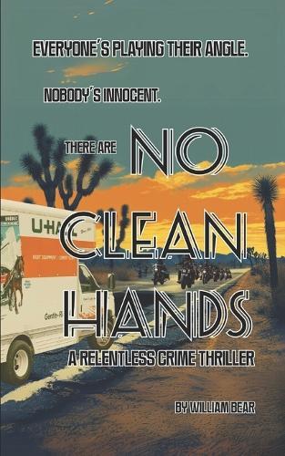 No Clean Hands: A Relentless Crime Thriller