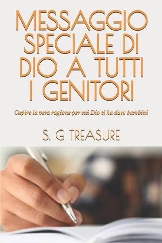 Messaggio Speciale Di Dio a Tutti I Genitori: Capire la vera ragione per cui Dio ti ha dato bambini