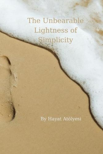 The Unbearable Lightness of Simplicity