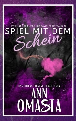 Spiel mit dem Schein: Eine herzerwärmende Friends-to-Lovers Romanze über die Heilung gebrochener Herzen und das Finden der Bestimmung