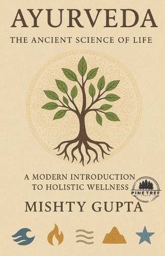Ayurveda: The ancient science of life