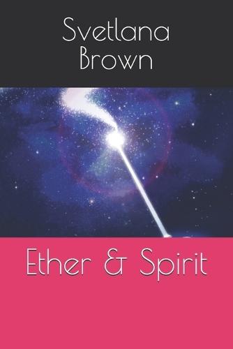 Ether & Spirit