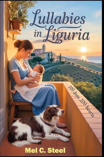 Lullabies in Liguria: 200 Days, 200 Hearts