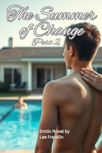 The Summer of Change