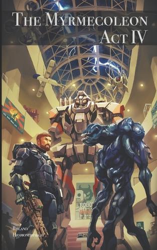 The Myrmecoleon: Act 4