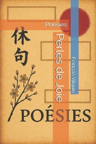 Perles de Joie: Poésies