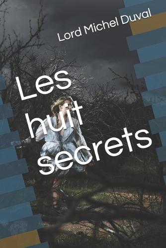 Les huit secrets