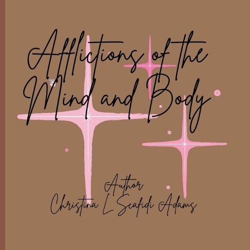 Afflictions of the Mind and Body: Poetry
